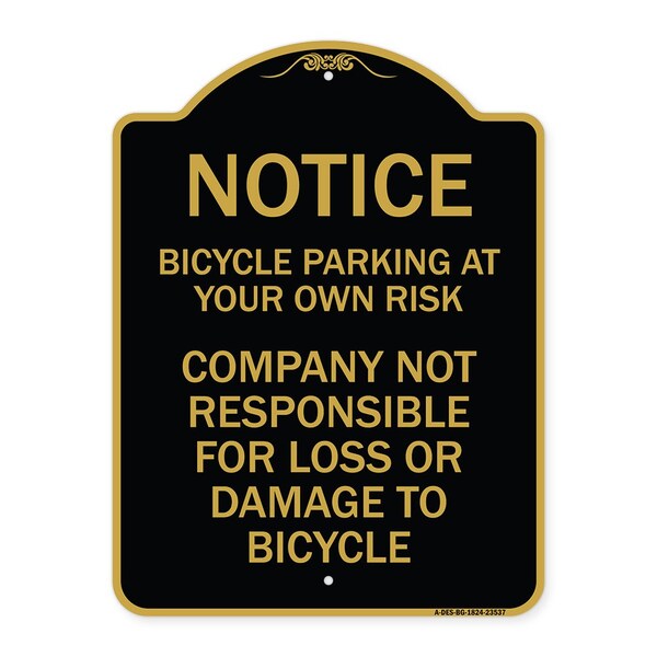 Bicycle Parking at Your Own Risk Company Not Responsible for Loss or Damage to, A-DES-BG-1824-23537